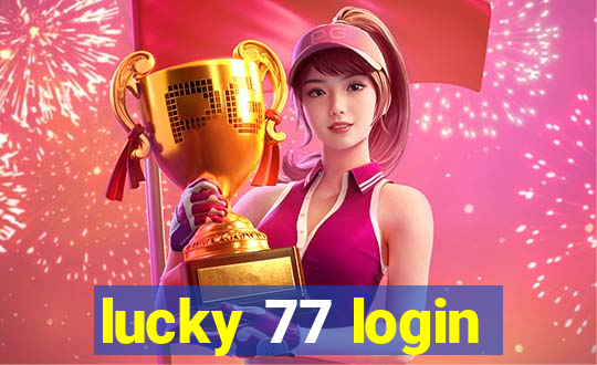 lucky 77 login
